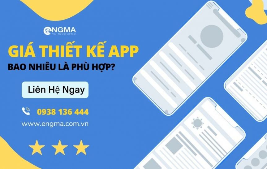Thiết Kế App Giá Bao Nhiêu Là Phù Hợp Năm 2022?