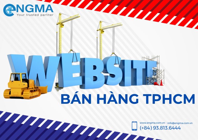 Xây dựng website bán hàng TPHCM chuyên nghiệp và chuẩn SEO