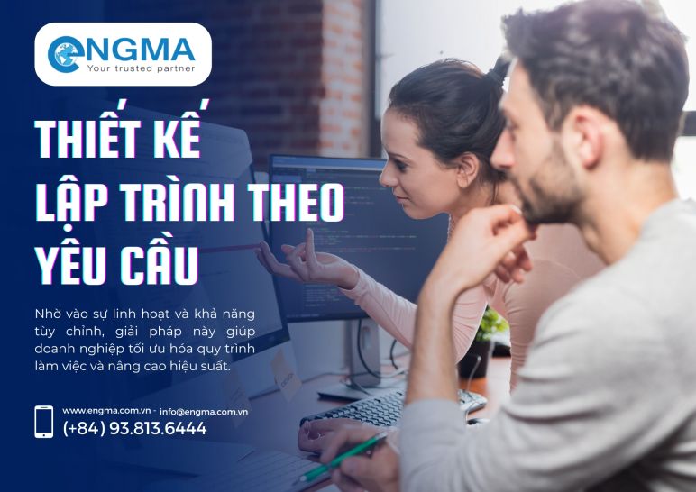 Thiết kế lập trình theo yêu cầu: Giải pháp đặc biệt cho doanh nghiệp