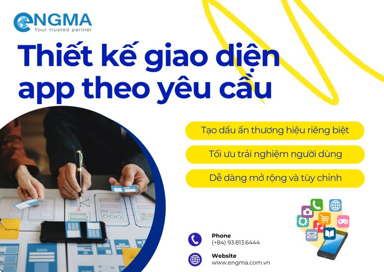 Thiết kế giao diện app theo yêu cầu tạo dấu ấn riêng cho thương hiệu