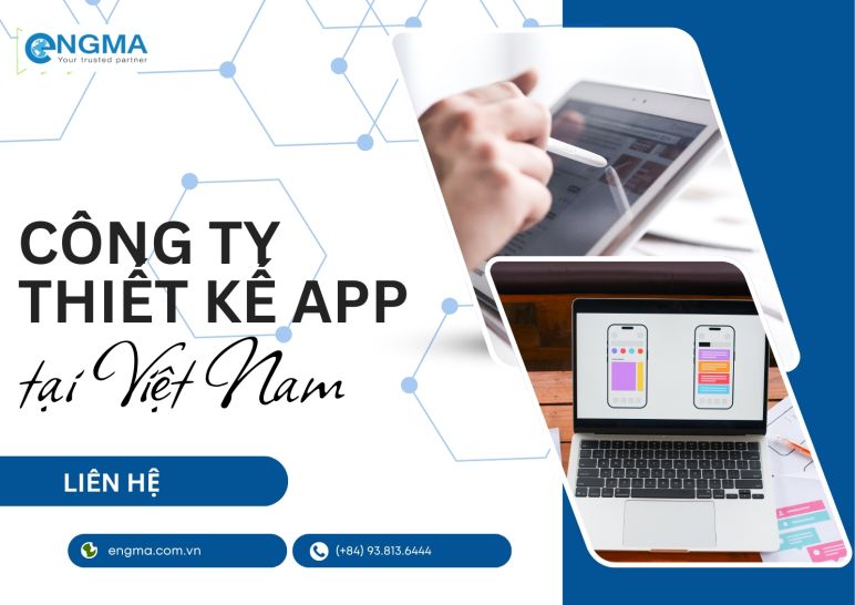 Công ty thiết kế app tại Việt Nam đồng hành cùng doanh nghiệp trong kỷ nguyên số