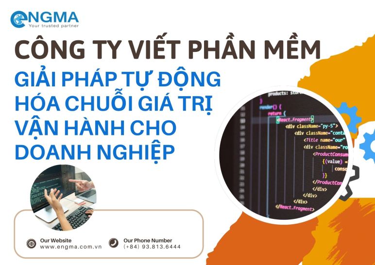 Công ty viết phần mềm: Kiến trúc sư hạ tầng số và giải pháp tự động hóa chuỗi giá trị vận hành cho doanh nghiệp