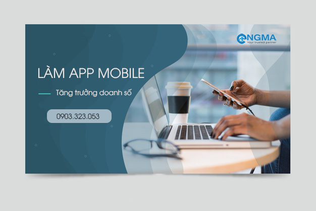 Làm App Hiện Đại Hút Khách Quay Lại