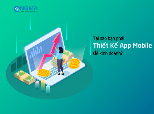 Lợi Ích Từ Dịch Vụ Thiết Kế App Mobile Tại Engma