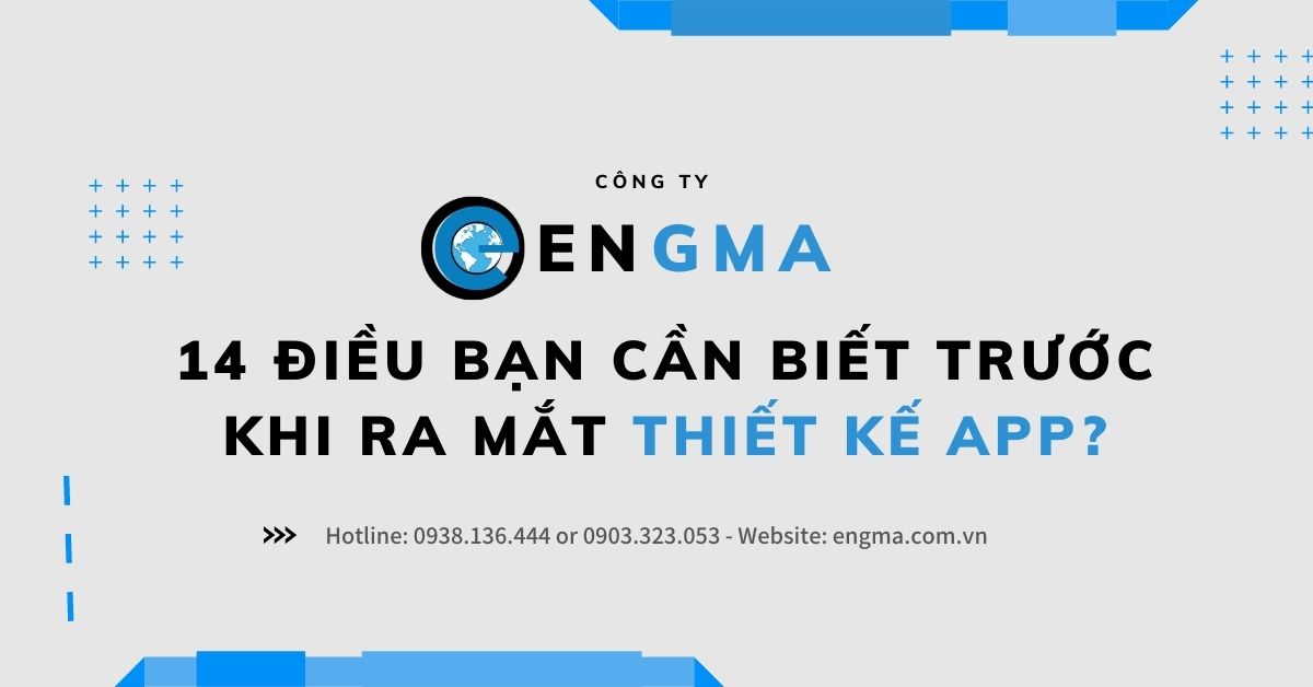 14 Điều Bạn Cần Biết Trước Khi Ra Mắt Thiết Kế App? 14 Điều Bạn Cần Biết Trước Khi Ra Mắt Thiết Kế App?
