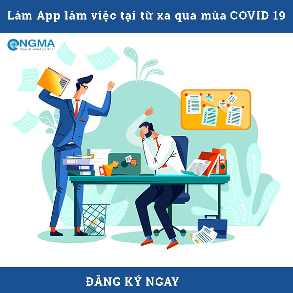 App làm việc tại từ xa qua mùa COVID 19 App làm việc tại từ xa qua mùa COVID 19