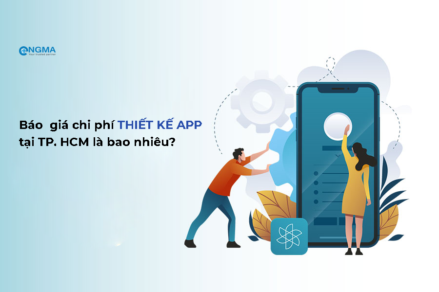 Báo Chi Phí Thiết Kế App Tại TP. Hồ Chí Minh Là Bao Nhiêu? Báo Chi Phí Thiết Kế App Tại TP. Hồ Chí Minh Là Bao Nhiêu?