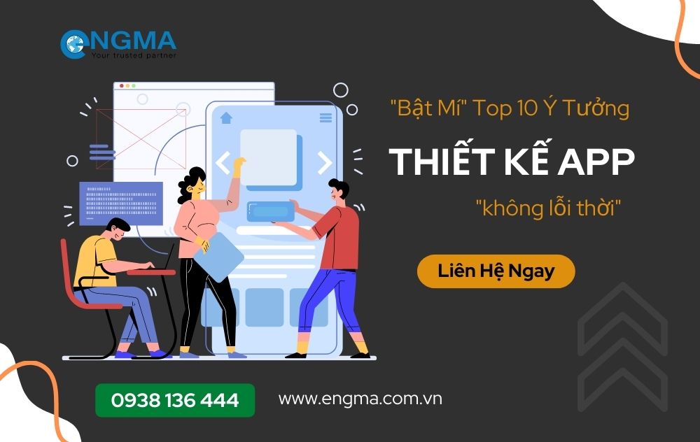 Bật Mí Top 10 Ý Tưởng Thiết Kế App Không Lỗi Thời!