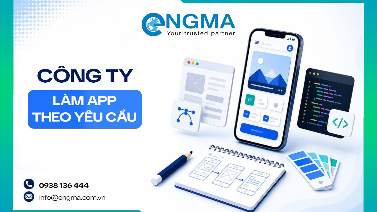 Công ty làm app theo yêu cầu: Giải pháp số hóa quy trình và cá nhân hóa trải nghiệm cho doanh nghiệp bứt phá