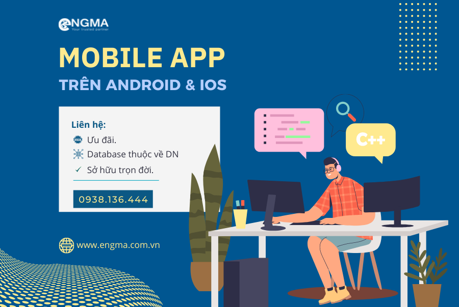 Dịch Vụ Thiết Kế App Theo Yêu Cầu Tại Engma?