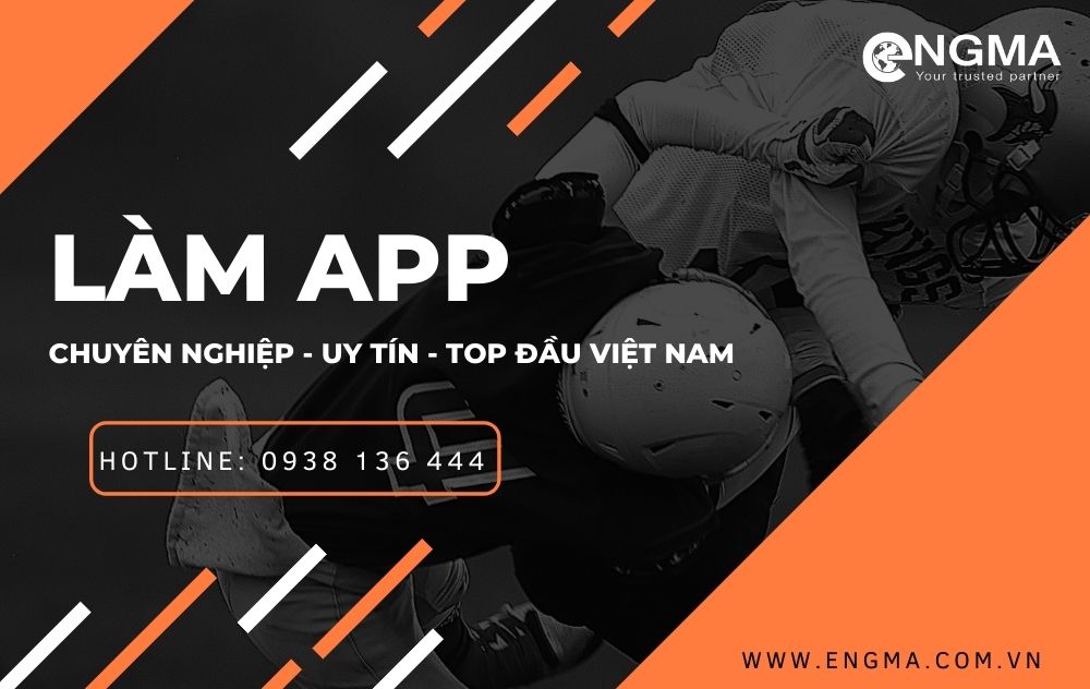 Làm App Chuyên Nghiệp, Uy Tín Top Đầu Việt Nam Làm App Chuyên Nghiệp, Uy Tín Top Đầu Việt Nam