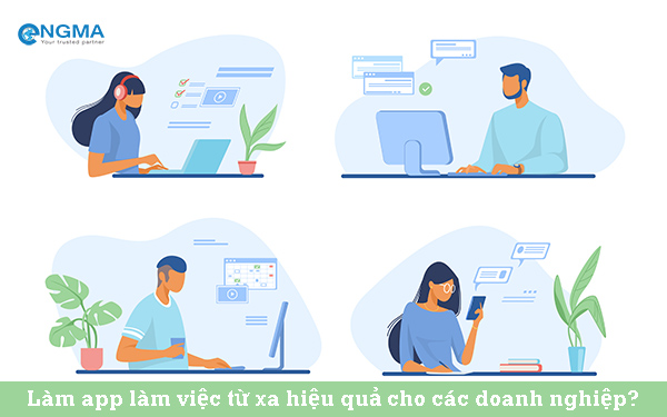 Làm app làm việc từ xa hiệu quả cho các doanh nghiệp?