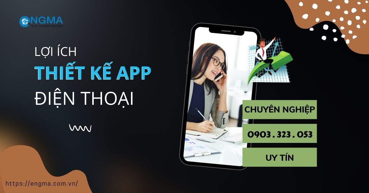 Thiết Kế App Điện Thoại? CôngTy Thiết Kế App Uy Tín? Thiết Kế App Điện Thoại? CôngTy Thiết Kế App Uy Tín?