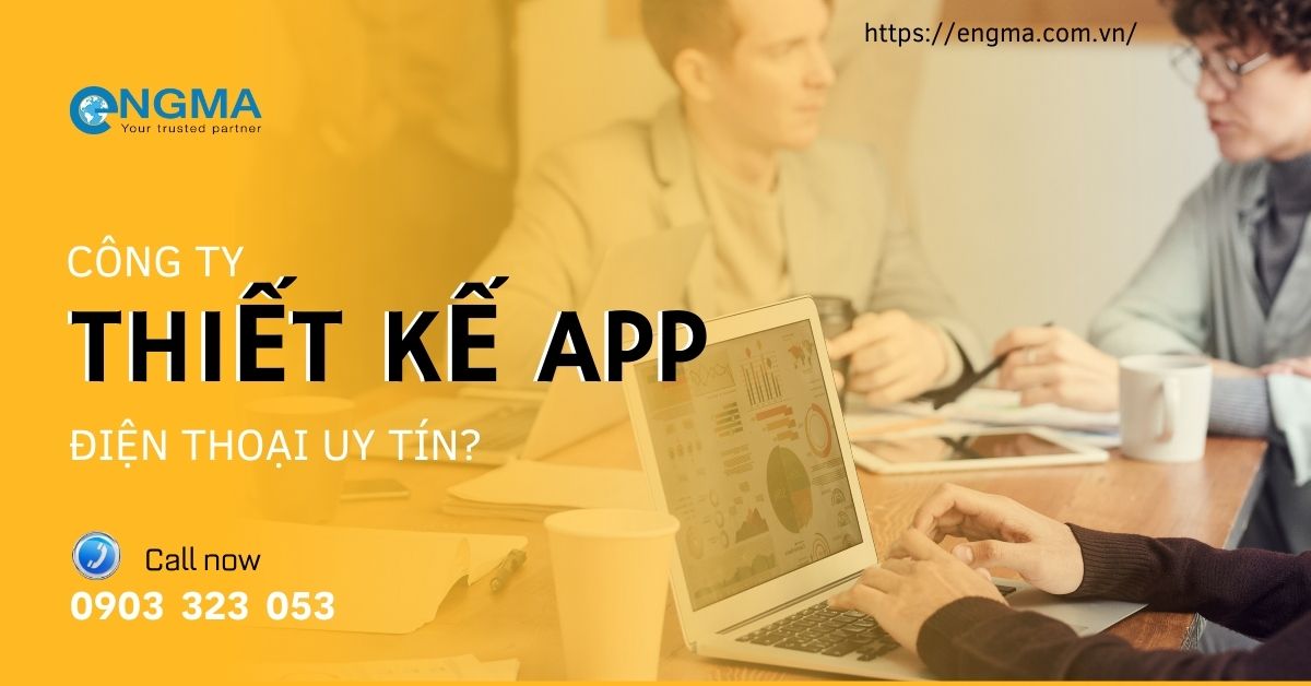 Thiết Kế App Điện Thoại? CôngTy Thiết Kế App Uy Tín? Thiết Kế App Điện Thoại? CôngTy Thiết Kế App Uy Tín?