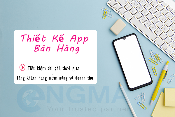 Thiết kế app bán hàng chuyên nghiệp tại Việt Nam Thiết kế app bán hàng chuyên nghiệp tại Việt Nam