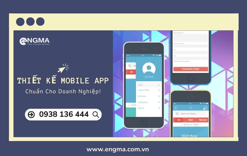 Thiết Kế Mobile App Chuẩn Thành Công Cần Điều Kiện Gì? Thiết Kế Mobile App Chuẩn Thành Công Cần Điều Kiện Gì?