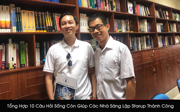 Tổng Hợp 10 Câu Hỏi Sống Còn Giúp Các Nhà Sáng Lập Starup Thành Công Tổng Hợp 10 Câu Hỏi Sống Còn Giúp Các Nhà Sáng Lập Starup Thành Công